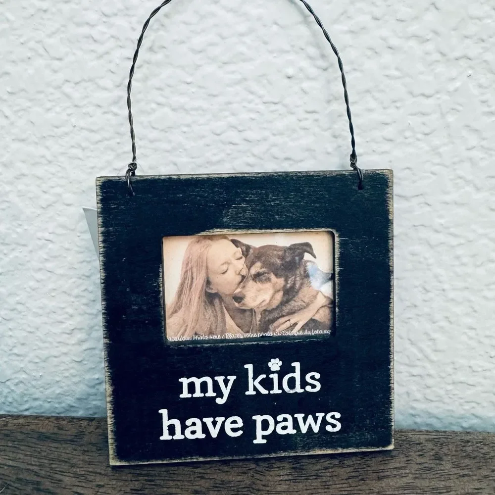 My Kids Have Paws Wooden Dog Picture Frame Hanging Decor Ornament